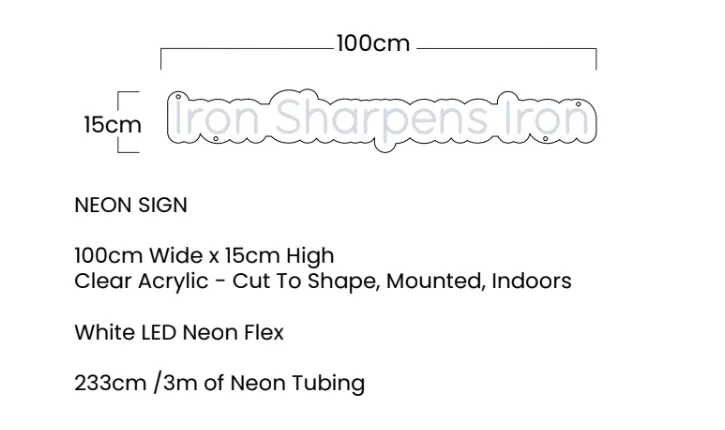 Iron Sharpens Iron LED Neon Sign - MADE TO ORDER
